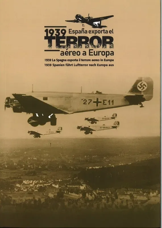 1939 españa exporta el terror aereo a europa