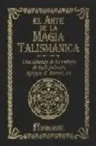 Arte de la magia talismanica,el – Blau Press