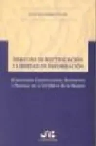 Derecho de rectificación y libertad de información.
