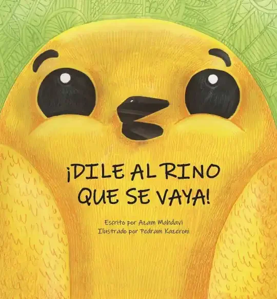 ¡dile al rino que se vaya!