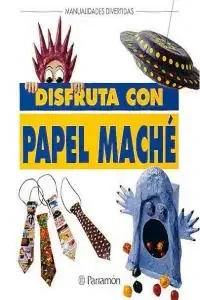 Disfruta con papel mache – Blau Press