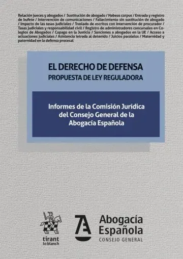El derecho de defensa. Propuesta de ley reguladora