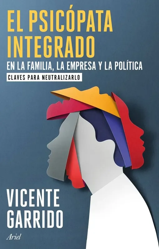 El psicopata integrado en la familia, la empresa y la politica