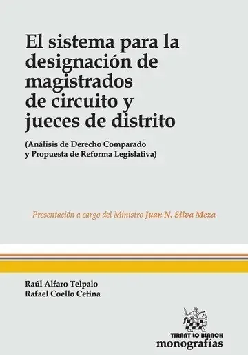 El sistema para la designación de magistrados de circuito y jueces de distrito