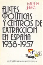 Elites políticas y centro de extracción en España, 1938-1957 – Blau Press