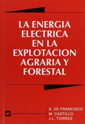 Energia electrica en la explotacion agraria y fore – Blau Press
