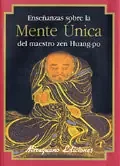 Enseñanzas sobre la Mente Única del maestro zen Huang-po – Blau Press