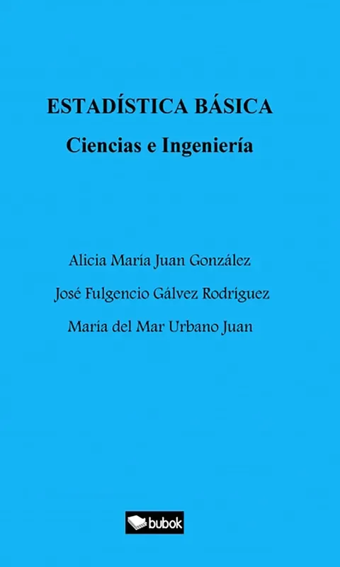 ESTADÍSTICA BÁSICA Ciencias e Ingeniería