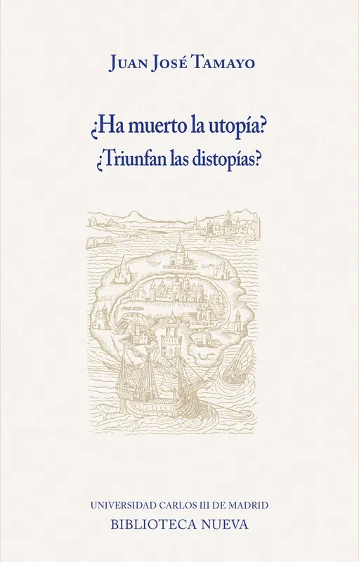 ¿Ha muerto la utop¡a? ¿Triunfan las distop¡as?