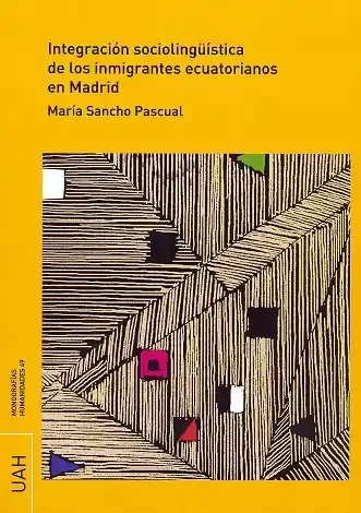 Integración sociolingüística de los inmigrantes ecuatorianos en Madrid