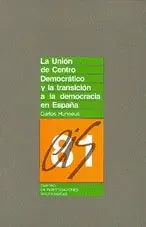 La Unión de Centro Democrático y la transición a la democracia en España – Blau Press