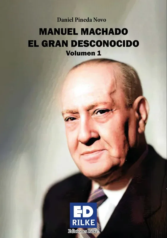 Manuel machado el gran desconocido vol 1