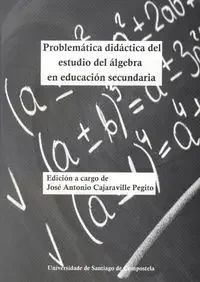 OP/334-Problemática didáctica del estudio del álgebra en educación secundaria