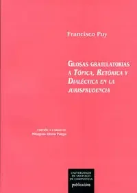 OP/340-Glosas gratulatorias a Tópica, Retórica y Dialéctica en la jurisprudencia