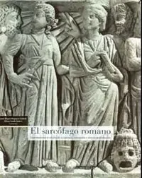 Sarcofago romano,el contribuciones al estudio de su tipolo