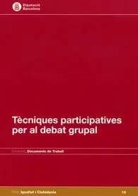 Tècniques participatives per al debat grupal