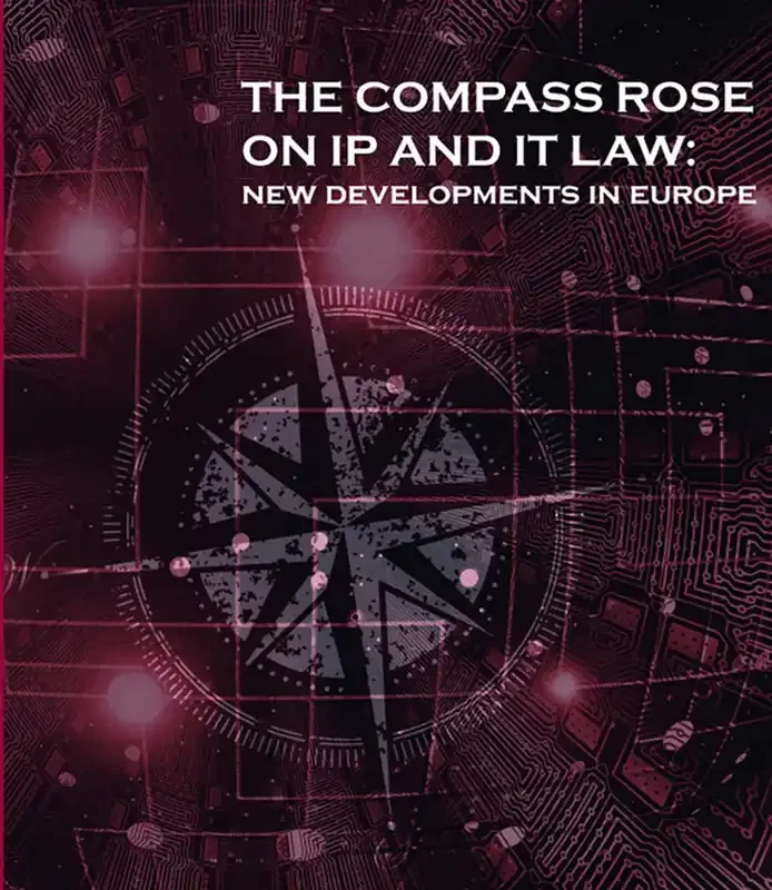 The compass rose on ip and it law new developments in europe